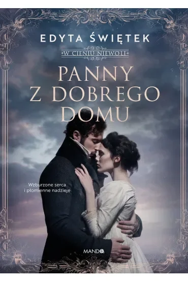 Panny z dobrego domu. W cieniu niewoli. Tom 2