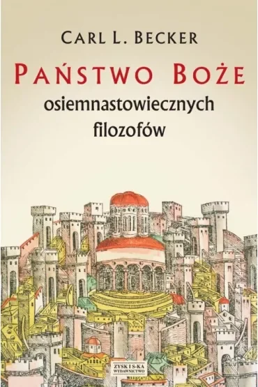 Państwo Boże Osiemnastowie.filoz. Carl.l. Becker