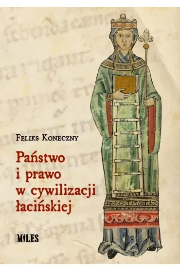 Państwo i prawo w cywilizacji łacińskiej