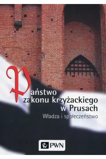 Państwo zakonu krzyżackiego w Prusach