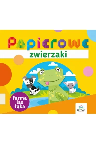 Papierowe zwierzaki. Farma