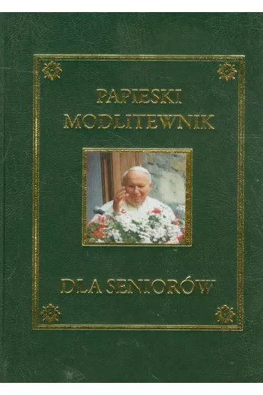 Papieski modlitewnik dla seniorów