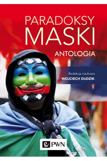 Paradoksy maski. Antologia