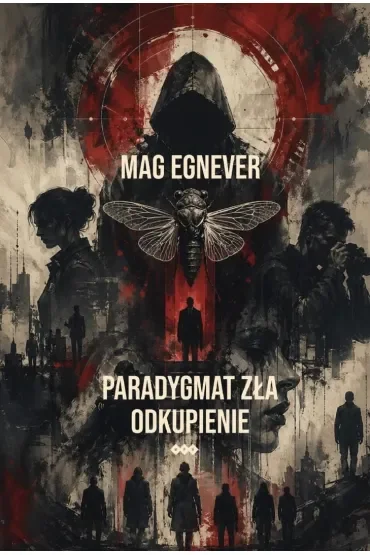 Paradygmat zła T.2 Odkupienie