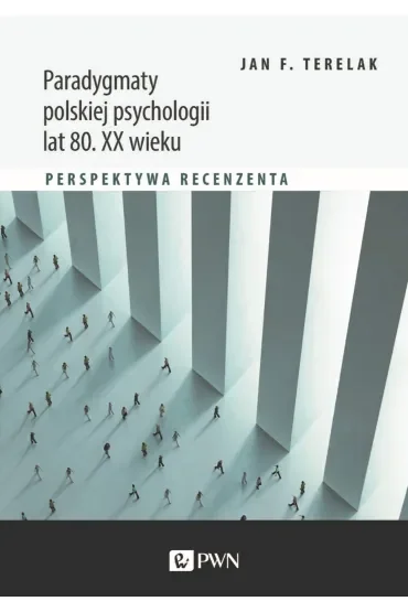 Paradygmaty polskiej psychologii lat 80. XX wieku
