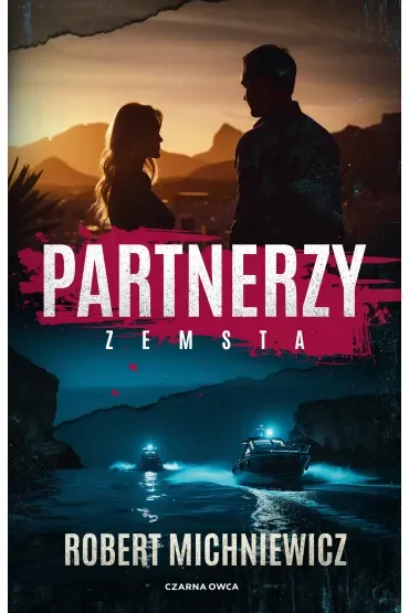 Zemsta. Partnerzy. Tom 2
