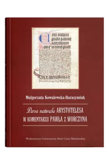 Parva naturalia Arystotelesa w komentarzu Pawła z Worczyna