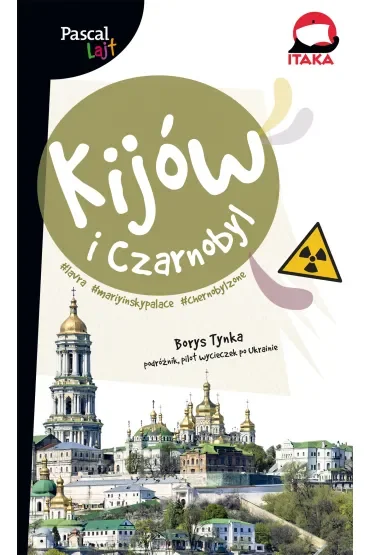 Pascal Lajt. Kijów i Czarnobyl
