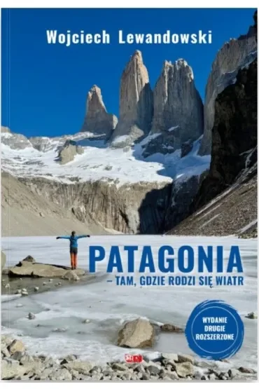 Patagonia. Tam, gdzie rodzi się wiatr