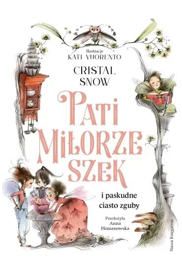 Pati Miłorzeszek i paskudne ciasto zguby