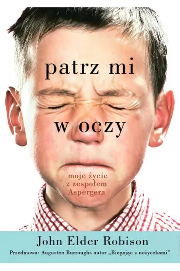 Patrz mi w oczy. Moje życie z zespołem Aspergera