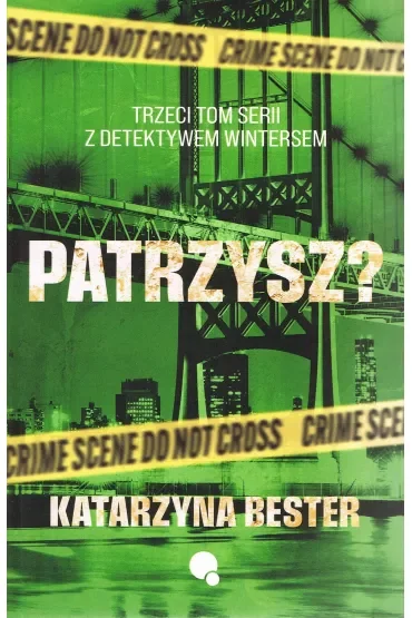Patrzysz? Seria Detektyw Winters. Tom 3