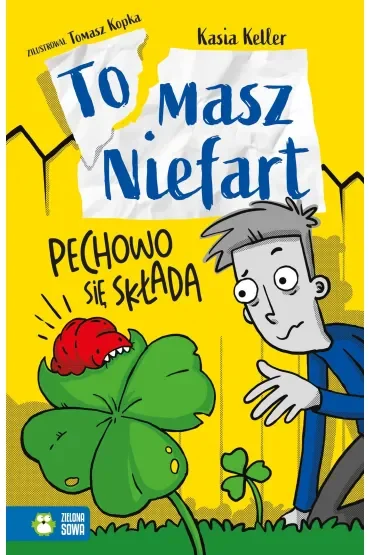 Pechowo się składa. Tomasz Niefart. Tom 5