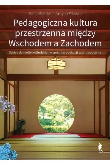 Pedagogiczna kultura przestrzenna między Wschodem