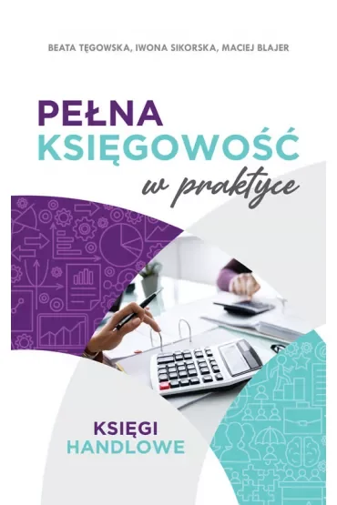 Pełna księgowość w praktyce