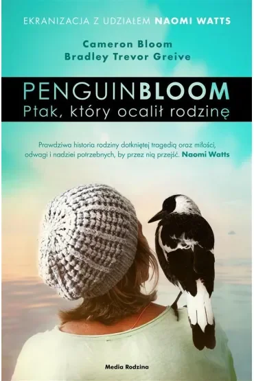 Penguin Bloom. Ptak, który ocalił rodzinę