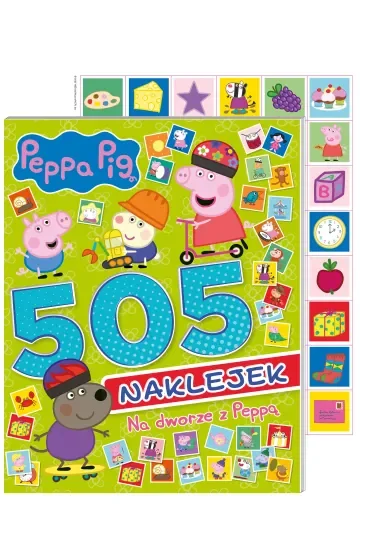 Peppa Pig. 505 naklejek część 5. Na dworze z Peppą