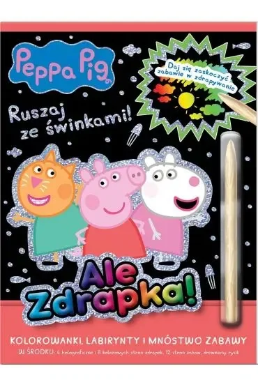 Peppa Pig. Ale zdrapka! Ruszaj ze świnkami!
