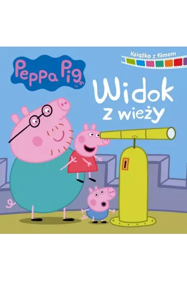 Widok z wieży. Świnka Peppa. Książka z filmem