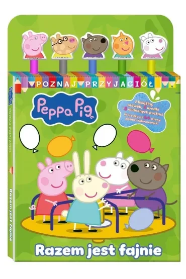 Razem jest fajnie. Świnka Peppa. Poznaj przyjaciół