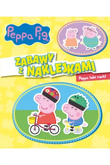 Peppa lubi ruch! Zabawy z naklejkami. Świnka Peppa