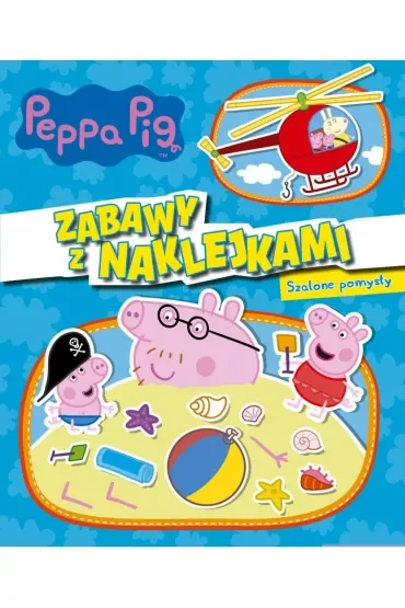 Szalone pomysły zabawy z naklejkami Świnka Peppa