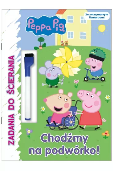 Peppa Pig. Zadania do ścierania. Chodźmy na podwórko!