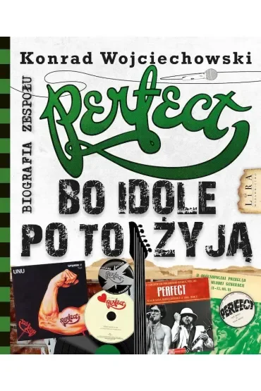 Perfect. Bo idole po to żyją
