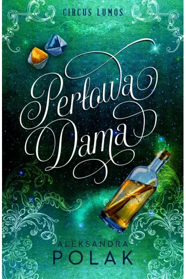 Perłowa dama. Circus Lumos. Tom 2