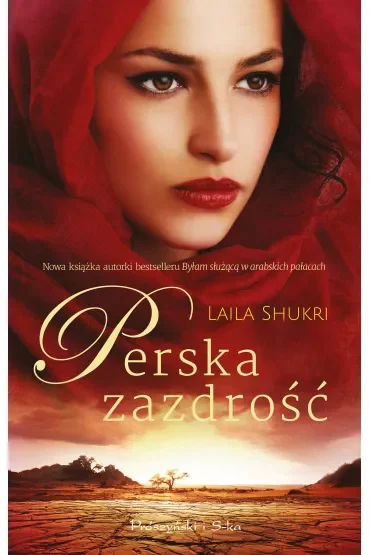 Perska zazdrość. Perska saga. Tom 2