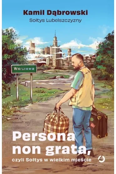 Persona non grata, czyli Sołtys w wielkim mieście