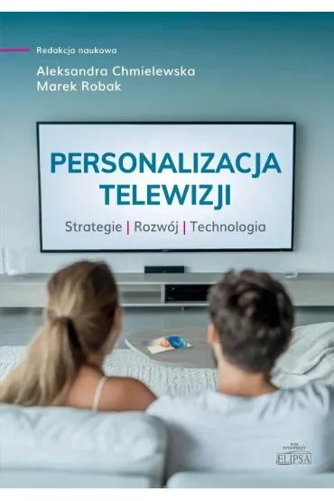 Personalizacja telewizji. Strategie - rozwój...