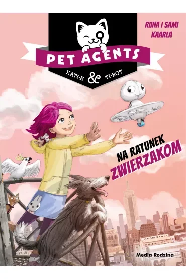 Pet Agents 1.Na ratunek zwierzakom