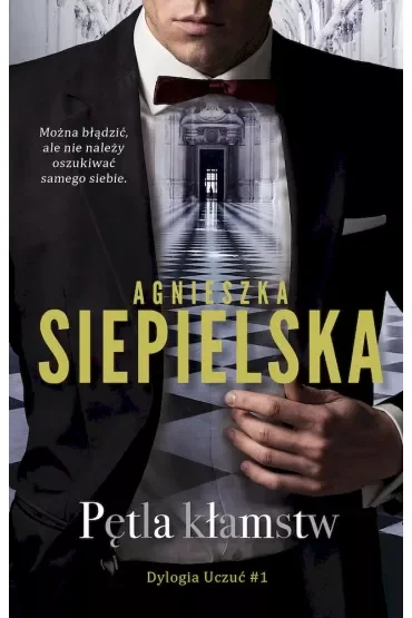 Pętla kłamstw. Trylogia uczuć. Tom 1 (pocket)