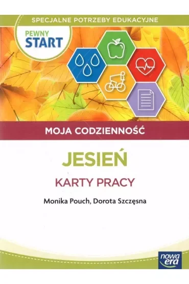 Pewny start. Moja codzienność. Jesień. Karty pracy