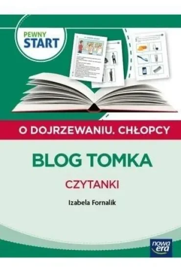 PEWNY START. O DOJRZEWANIU. CHŁOPCY Blog Tomka. Czytanki
