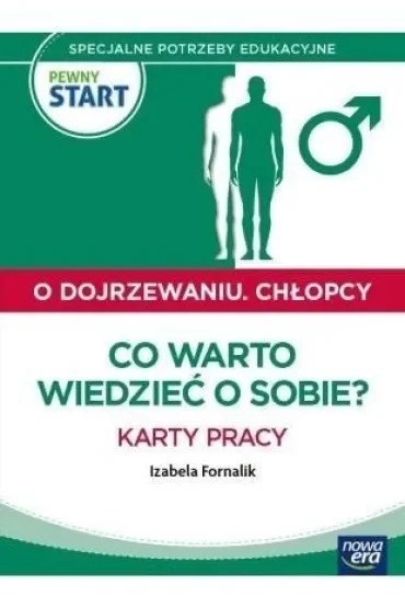 PEWNY START. O DOJRZEWANIU. CHŁOPCY Co to jest dojrzewanie? Historyjki społeczne