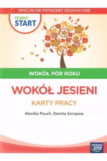 Pewny start. Wokół pór roku. Wokół jesieni. Karty pracy