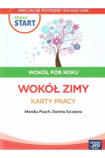 Pewny start. Wokół pór roku. Wokół zimy. Karty pracy