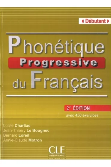 Phonetique Progressive du Francais 2ed Debutant