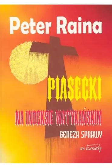 Piasecki na indeksie watykańskim. Geneza sprawy