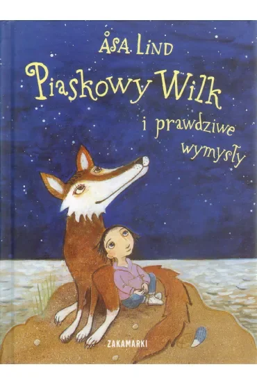 Piaskowy Wilk i prawdziwe wymysły