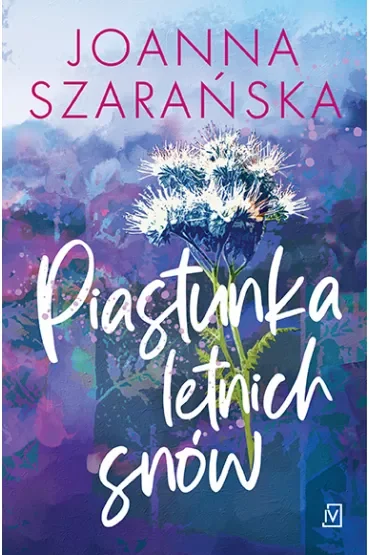 Piastunka letnich snów. Cykl Leśne pejzaże. Tom 2