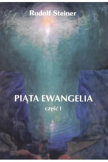 Piąta Ewangelia. Część 1