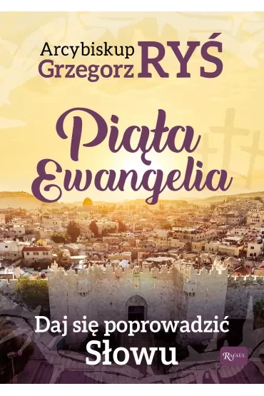 Piąta Ewangelia. Daj się poprowadzić słowu