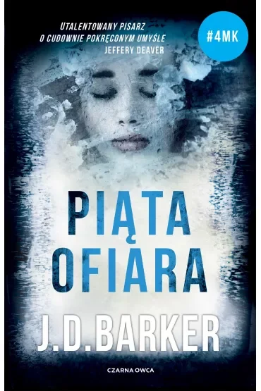 Piąta ofiara. Trylogia 4MK. Tom 2