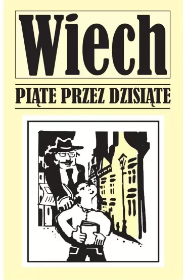 Piąte przez dziesiąte. Opowiadania powojenne