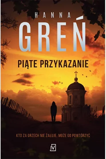 Piąte przykazanie. Dioniza Remańska. Tom 3