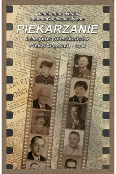 Piekarzanie Leksykon mieszkańców Piekar Śląskich