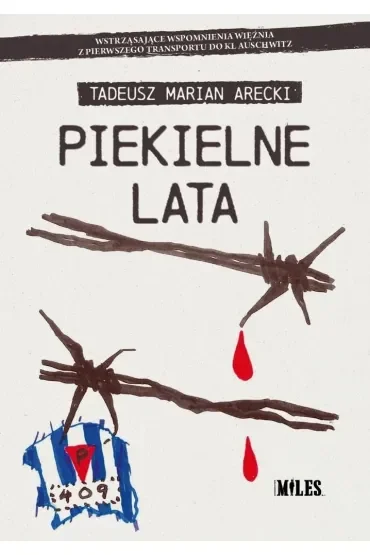 Piekielne lata. Wstrząsające wspomnienia więźnia..